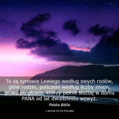Picture 03 - 1 Kronik 23:24 POLUBG - To są synowie Lewiego według swych rodów, - Bible Verse Picture