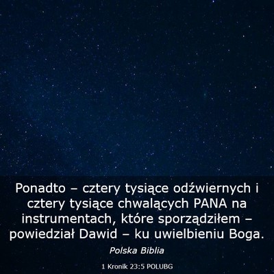 Picture 03 - 1 Kronik 23:5 POLUBG - Ponadto – cztery tysiące odźwiernych i cztery - Bible Verse Picture