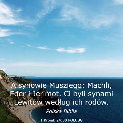 Picture 03 - 1 Kronik 24:30 POLUBG - A synowie Musziego: Machli, Eder i Jerimot. Ci - Bible Verse Picture