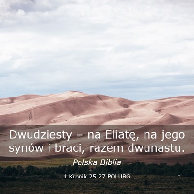 Picture 03 - 1 Kronik 25:27 POLUBG - Dwudziesty – na Eliatę, na jego synów i - Bible Verse Picture