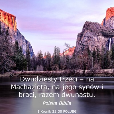 Picture 03 - 1 Kronik 25:30 POLUBG - Dwudziesty trzeci – na Machaziota, na jego - Bible Verse Picture