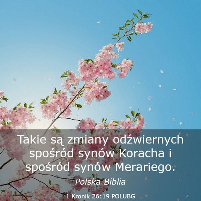 Picture 03 - 1 Kronik 26:19 POLUBG - Takie są zmiany odźwiernych spośród synów - Bible Verse Picture