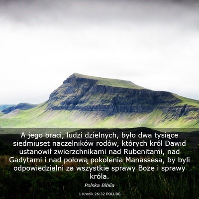 Picture 03 - 1 Kronik 26:32 POLUBG - A jego braci, ludzi dzielnych, było dwa tysiące - Bible Verse Picture