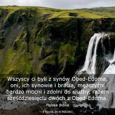 Picture 03 - 1 Kronik 26:8 POLUBG - Wszyscy ci byli z synów Obed-Edoma, oni, ich - Bible Verse Picture