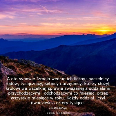 Picture 03 - 1 Kronik 27:1 POLUBG - A oto synowie Izraela według ich liczby: - Bible Verse Picture