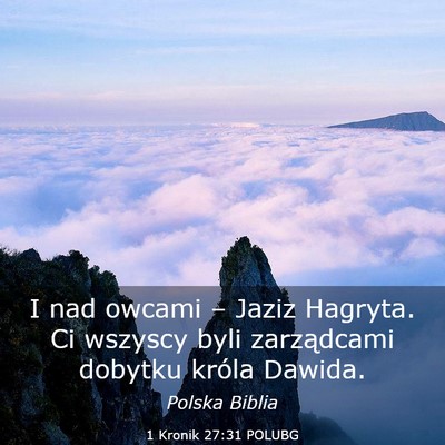 Picture 03 - 1 Kronik 27:31 POLUBG - I nad owcami – Jaziz Hagryta. Ci wszyscy byli - Bible Verse Picture