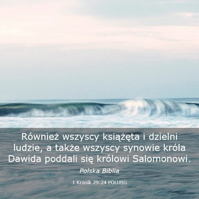 Picture 03 - 1 Kronik 29:24 POLUBG - Również wszyscy książęta i dzielni ludzie, a - Bible Verse Picture