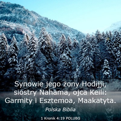 Picture 03 - 1 Kronik 4:19 POLUBG - Synowie jego żony Hodijji, siostry Nahama, ojca - Bible Verse Picture