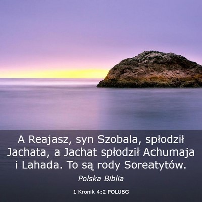 Picture 03 - 1 Kronik 4:2 POLUBG - A Reajasz, syn Szobala, spłodził Jachata, a - Bible Verse Picture