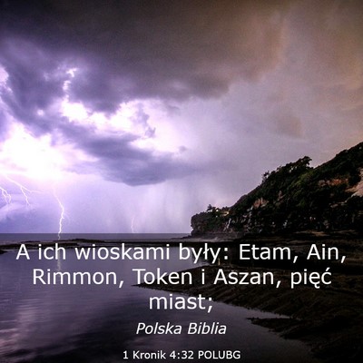 Picture 03 - 1 Kronik 4:32 POLUBG - A ich wioskami były: Etam, Ain, Rimmon, Token i - Bible Verse Picture