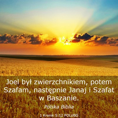 Picture 03 - 1 Kronik 5:12 POLUBG - Joel był zwierzchnikiem, potem Szafam, - Bible Verse Picture