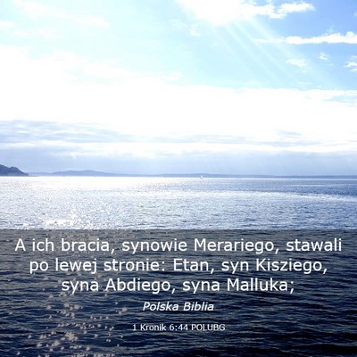 Picture 03 - 1 Kronik 6:44 POLUBG - A ich bracia, synowie Merariego, stawali po lewej - Bible Verse Picture