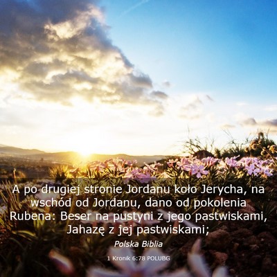 Picture 03 - 1 Kronik 6:78 POLUBG - A po drugiej stronie Jordanu koło Jerycha, na - Bible Verse Picture