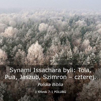 Picture 03 - 1 Kronik 7:1 POLUBG - Synami Issachara byli: Tola, Pua, Jaszub, Szimron - Bible Verse Picture