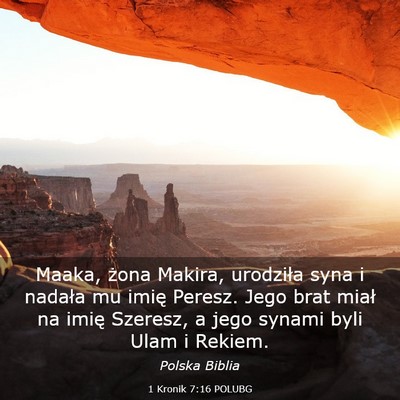 Picture 03 - 1 Kronik 7:16 POLUBG - Maaka, żona Makira, urodziła syna i nadała mu - Bible Verse Picture