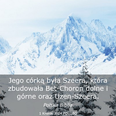 Picture 03 - 1 Kronik 7:24 POLUBG - Jego córką była Szeera, która zbudowała - Bible Verse Picture