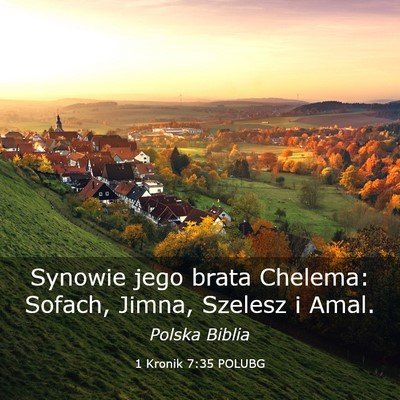 Picture 03 - 1 Kronik 7:35 POLUBG - Synowie jego brata Chelema: Sofach, Jimna, - Bible Verse Picture
