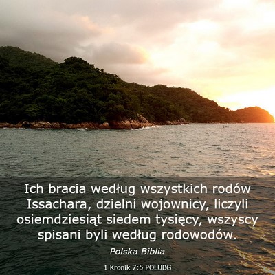 Picture 03 - 1 Kronik 7:5 POLUBG - Ich bracia według wszystkich rodów Issachara, - Bible Verse Picture