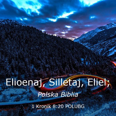 Picture 03 - 1 Kronik 8:20 POLUBG - Elioenaj, Silletaj, - Bible Verse Picture