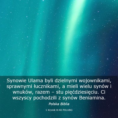 Picture 03 - 1 Kronik 8:40 POLUBG - Synowie Ulama byli dzielnymi wojownikami, - Bible Verse Picture