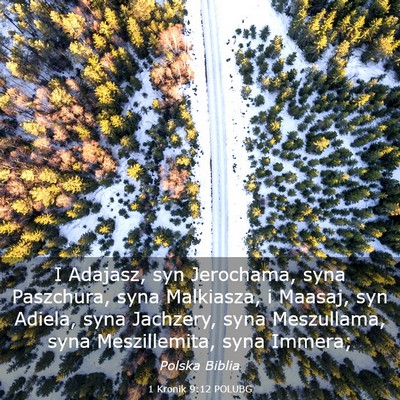 Picture 03 - 1 Kronik 9:12 POLUBG - I Adajasz, syn Jerochama, syna Paszchura, syna - Bible Verse Picture