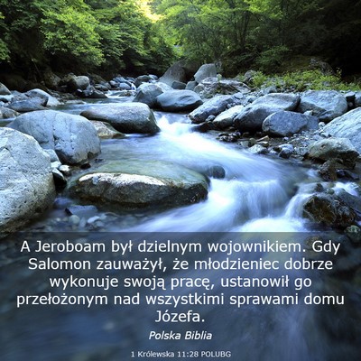 Picture 03 - 1 Królewska 11:28 POLUBG - A Jeroboam był dzielnym wojownikiem. Gdy Salomon - Bible Verse Picture