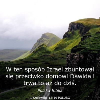 Picture 03 - 1 Królewska 12:19 POLUBG - W ten sposób Izrael zbuntował się przeciwko - Bible Verse Picture