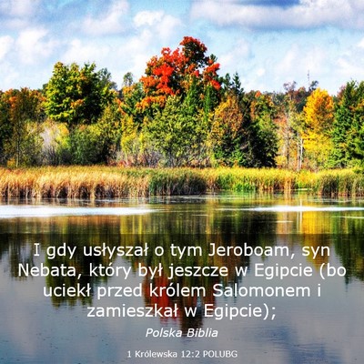 Picture 03 - 1 Królewska 12:2 POLUBG - I gdy usłyszał o tym Jeroboam, syn Nebata, - Bible Verse Picture