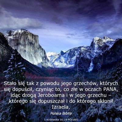 Picture 03 - 1 Królewska 16:19 POLUBG - Stało się tak z powodu jego grzechów, których - Bible Verse Picture