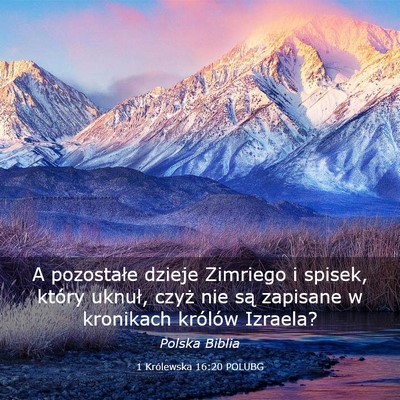 Picture 03 - 1 Królewska 16:20 POLUBG - A pozostałe dzieje Zimriego i spisek, który - Bible Verse Picture