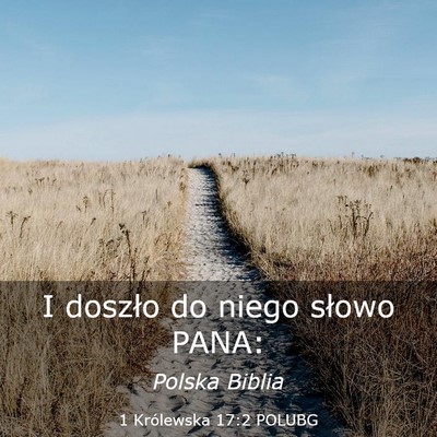 Picture 03 - 1 Królewska 17:2 POLUBG - I doszło do niego słowo - Bible Verse Picture