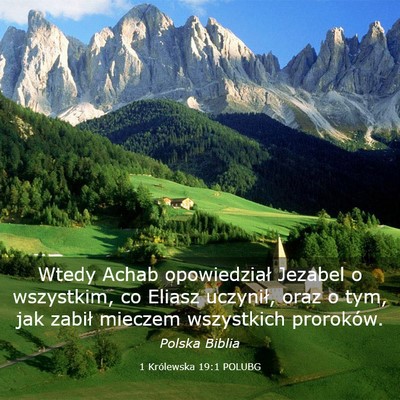 Picture 03 - 1 Królewska 19:1 POLUBG - Wtedy Achab opowiedział Jezabel o wszystkim, co - Bible Verse Picture