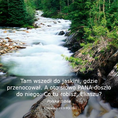 Picture 03 - 1 Królewska 19:9 POLUBG - Tam wszedł do jaskini, gdzie przenocował. A oto - Bible Verse Picture