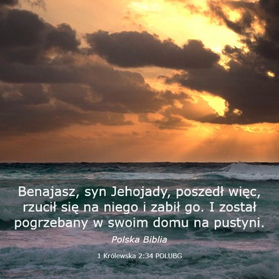 Picture 03 - 1 Królewska 2:34 POLUBG - Benajasz, syn Jehojady, poszedł więc, rzucił - Bible Verse Picture