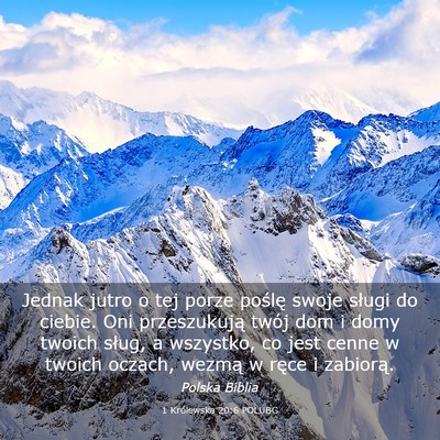 Picture 03 - 1 Królewska 20:6 POLUBG - Jednak jutro o tej porze poślę swoje sługi do - Bible Verse Picture