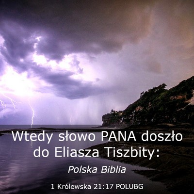 Picture 03 - 1 Królewska 21:17 POLUBG - Wtedy słowo PANA doszło do Eliasza - Bible Verse Picture