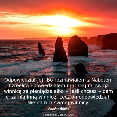 Picture 03 - 1 Królewska 21:6 POLUBG - Odpowiedział jej: Bo rozmawiałem z Nabotem - Bible Verse Picture