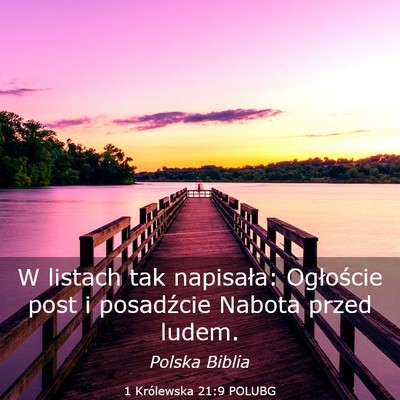 Picture 03 - 1 Królewska 21:9 POLUBG - W listach tak napisała: Ogłoście post i - Bible Verse Picture