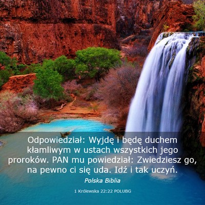Picture 03 - 1 Królewska 22:22 POLUBG - Odpowiedział: Wyjdę i będę duchem kłamliwym - Bible Verse Picture