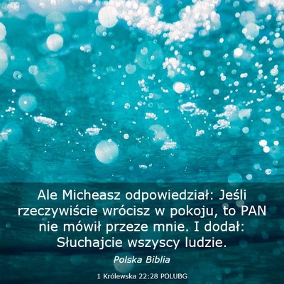 Picture 03 - 1 Królewska 22:28 POLUBG - Ale Micheasz odpowiedział: Jeśli rzeczywiście - Bible Verse Picture