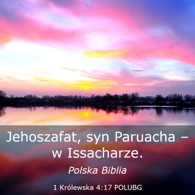 Picture 03 - 1 Królewska 4:17 POLUBG - Jehoszafat, syn Paruacha – w - Bible Verse Picture