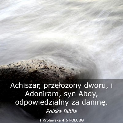 Picture 03 - 1 Królewska 4:6 POLUBG - Achiszar, przełożony dworu, i Adoniram, syn - Bible Verse Picture