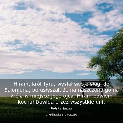 Picture 03 - 1 Królewska 5:1 POLUBG - Hiram, król Tyru, wysłał swoje sługi do - Bible Verse Picture
