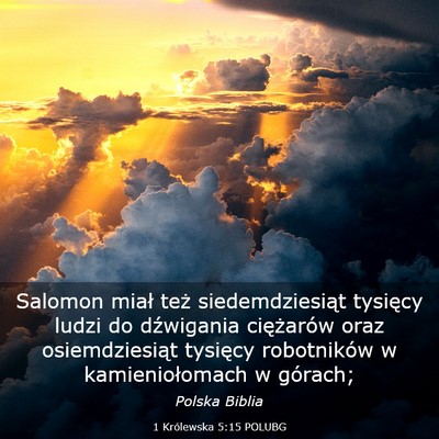 Picture 03 - 1 Królewska 5:15 POLUBG - Salomon miał też siedemdziesiąt tysięcy ludzi - Bible Verse Picture