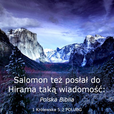 Picture 03 - 1 Królewska 5:2 POLUBG - Salomon też posłał do Hirama taką - Bible Verse Picture