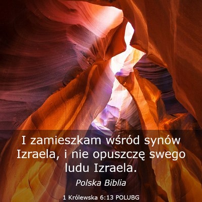 Picture 03 - 1 Królewska 6:13 POLUBG - I zamieszkam wśród synów Izraela, i nie - Bible Verse Picture
