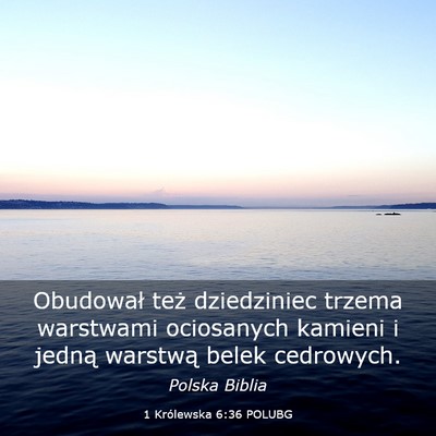 Picture 03 - 1 Królewska 6:36 POLUBG - Obudował też dziedziniec trzema warstwami - Bible Verse Picture
