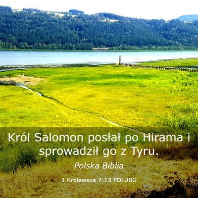 Picture 03 - 1 Królewska 7:13 POLUBG - Król Salomon posłał po Hirama i sprowadził go - Bible Verse Picture