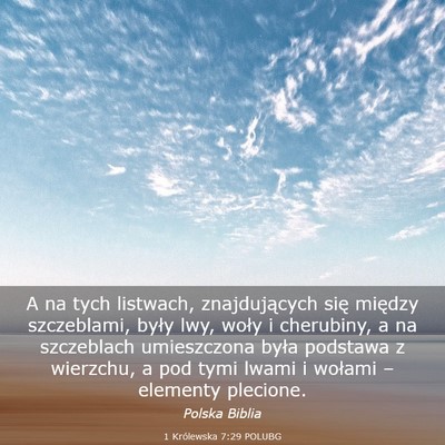 Picture 03 - 1 Królewska 7:29 POLUBG - A na tych listwach, znajdujących się między - Bible Verse Picture