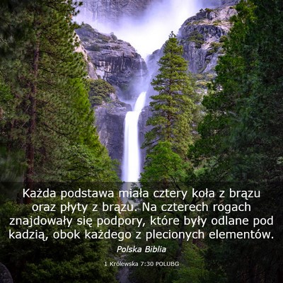 Picture 03 - 1 Królewska 7:30 POLUBG - Każda podstawa miała cztery koła z brązu oraz - Bible Verse Picture